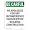 Signmission OSHA CAREFUL, Inconvenience Caused By Construction, 10in X 7in Rigid Plastic, 7" W, 10" L, Portrait OS-BC-P-710-V-10092 - alternate 1